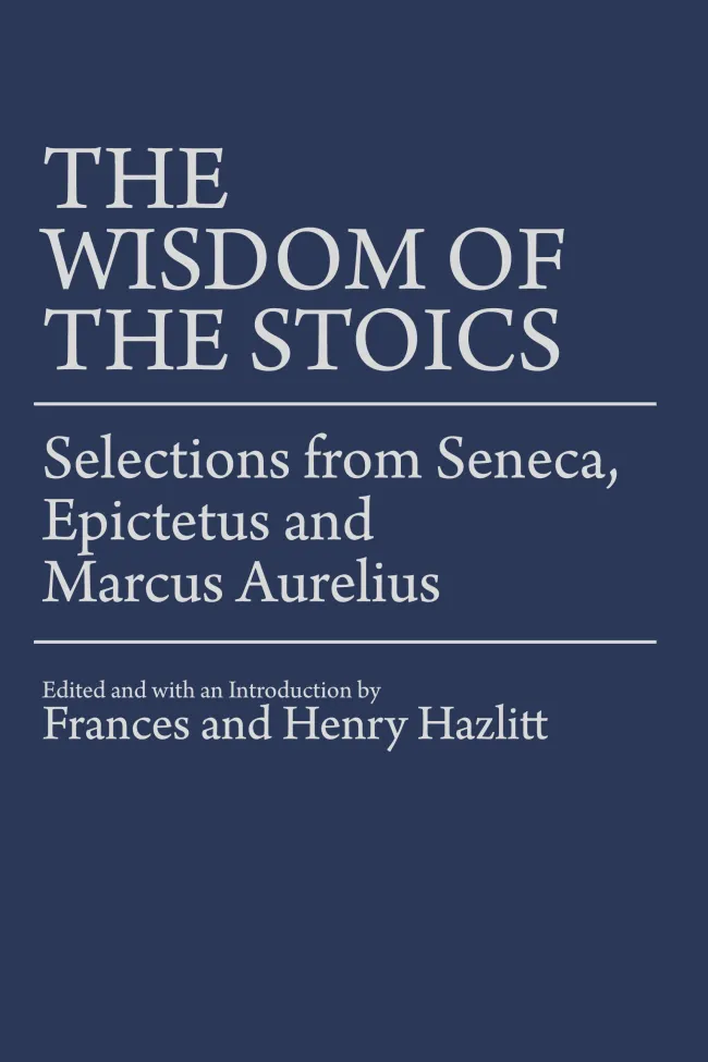 The Wisdom of the Stoics
